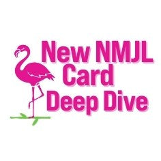 DEEP DIVE - NMJL Card Review